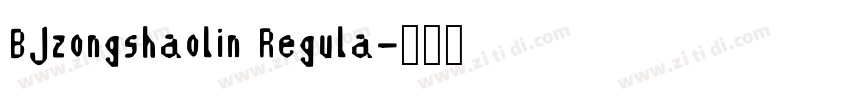 BJzongshaolin Regula字体转换